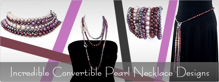 Incredible Convertible Pearl Necklace Designs